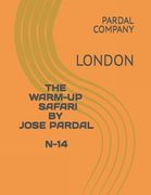 The Warm-Up Safari by Jose Pardal N-14: London