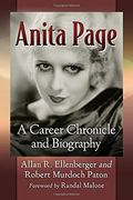 Anita Page: A Career Chronicle and Biography (en Inglés)