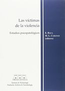 Las V¡ Ctimas de la Violencia: Estudios Psicopatol¢Gicos (Psiquiatr¡ A General)