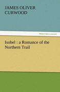 isobel: a romance of the northern trail