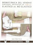 Biomecánica Del Vendaje Funcional De Tobillo: Elástico Vs. No Elástico