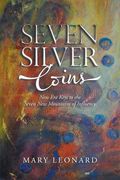 Seven Silver Coins: New Era Keys to the Seven New Mountains of Influence (en Inglés)