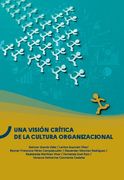 Una visión crítica de la cultura organizacional: Métodos y Herramientas