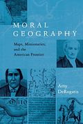 Moral Geography (Religion and American Culture) (en Inglés)