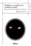 Maldito yo, Maldito tu,¡ Malditos Todos!