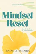 Mindset Reset: Unlock the Power of Transformation (en Inglés)