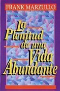La plenitud de una vida abundante