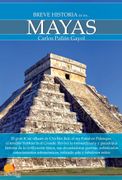 Breve Historia de Los Mayas