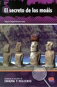 El Secreto de los Moáis - Libro + cd (Lecturas de Español Eenigma y Misterio) (in Spanish)