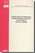 España Ante los Tribunales Internacionales Europeos (Denetik I. V. An P. )