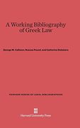 A Working Bibliography of Greek law (Harvard Series of Legal Bibliographies) (en Inglés)