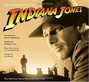 The Complete Making of Indiana Jones: The Definitive Story Behind all Four Films (en Inglés)