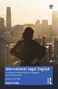 International Legal English: A Practical Introduction for Students and Professionals (en Inglés)
