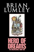 Hero of Dreams. Book One of the Dreamlands Series