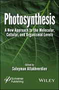 Photosynthesis: A New Approach to the Molecular, Cellular, and Organismal Levels (en Inglés)
