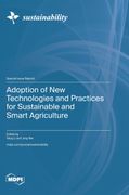 Adoption of New Technologies and Practices for Sustainable and Smart Agriculture (en Inglés)