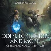 Odin, Loki, Thor, and More Children's Norse Folktales (en Inglés)