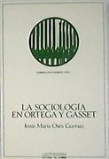 La sociología en Ortega y Gasset
