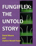 Fungiflex: the untold story (en Inglés)