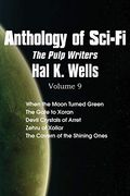 Anthology of Sci-Fi v9, the Pulp Writers - hal k. Wells (en Inglés)