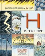 H Is for Hope: Climate Change from A to Z (en Inglés)