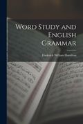 Word Study and English Grammar (en Inglés)