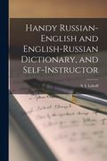 Handy Russian-English and English-Russian Dictionary, and Self-instructor [microform] (en Inglés)