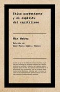 Ética Protestante y el Espíritu del Capitalismo (Ne) (Autores)
