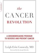 The Cancer Revolution: A Groundbreaking Program to Reverse and Prevent Cancer (en Inglés)
