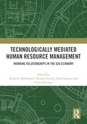 Technologically Mediated Human Resource Management: Working Relationships in the gig Economy