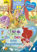 Princesas. Mosaicos con pegatinas (Disney. Princesas)