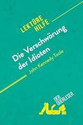 Die Verschw? Rung der Idioten von John Kennedy Toole (Lekt? Rehilfe) (en Alemán)