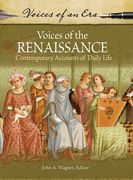 Voices of the Renaissance: Contemporary Accounts of Daily Life (en Inglés)