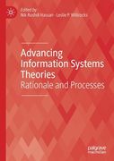 Advancing Information Systems Theories: Rationale and Processes (en Inglés)