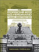 The Porsche Tiger and Ferdinand Tank Destroyer: Vk 4501 (p) (en Inglés)