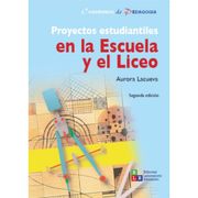 Proyectos Estudiantiles En La Escuela Y El Liceo