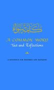 A Common Word: Text and Reflections: A Resource for Parishes and Mosques (en Inglés)