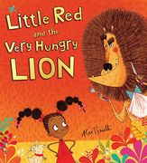 Little Red and the Very Hungry Lion (en Inglés)