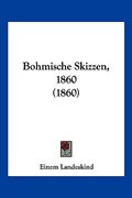 Bohmische Skizzen, 1860 (1860) (en Alemán)