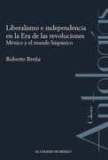 Liberalismo e Independencia en la era de las Revoluciones (in Spanish)