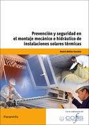 Prevención y Seguridad en el Montaje Mecánico e Hidráulico de Instalaciones Solares Térmicas (cp - Certificado Profesionalidad)