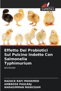 Effetto Dei Probiotici Sul Pulcino Indotto Con Salmonella Typhimurium (en Italiano)