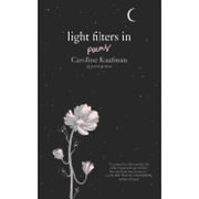 Light Filters in: Poems (en Inglés)