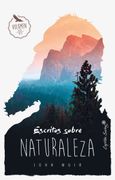 Escritos Sobre Naturaleza (in Spanish)