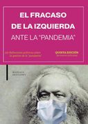El fracaso de la izquierda ante la pandemia 5ª ed.