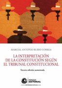 La Interpretación de la Constitución Según el Tribunal Constitucional