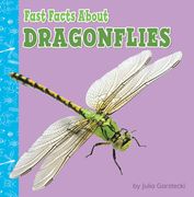 Fast Facts about Dragonflies (en Inglés)
