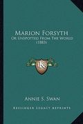 marion forsyth: or unspotted from the world (1883)