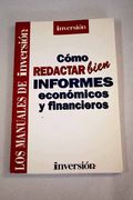 Cómo Redactar "Bien" Informes Económicos y Financieros: Guía Práctica de Redacción Para Profesionales e Inversores (en Inglés)