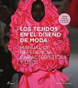 Los Tejidos en el Diseño de Moda (3ª Ed. )